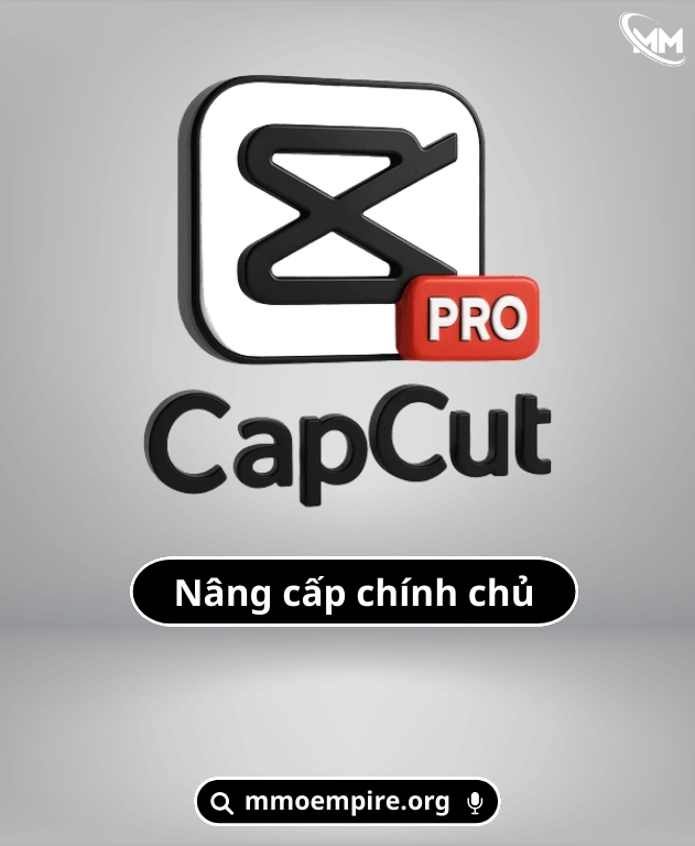 Nâng Cấp Tài Khoản CapCut Pro Chính Chủ